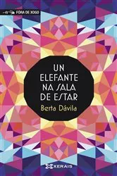 Book cover of Un elefante na sala de estar by Berta Dávila