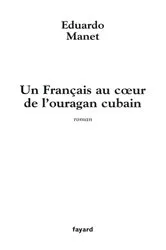 Book cover of Un Français au coeur de l'ouragan cubain by Unknown