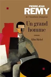 Book cover of Un grand homme by Pierre-Jean Remy