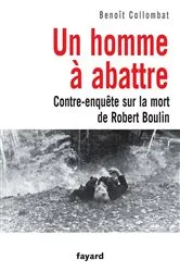 Book cover of Un homme à abattre by Benoît Collombat