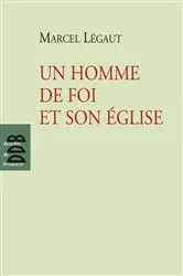 Book cover of Un homme de foi et son Eglise by Marcel Légaut