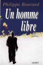 Book cover of Un homme libre by Philippe Bouvard