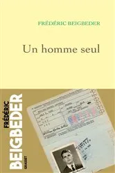 Book cover of Un homme seul by Frédéric Beigbeder