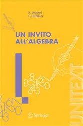 Book cover of Un invito all'Algebra by S. Leonesi