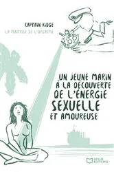 Book cover of Un jeune marin à la découverte de l'énergie sexuelle et amoureuse - Tome II by Unknown
