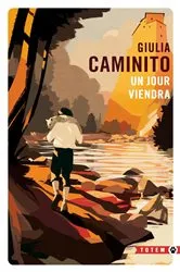 Book cover of Un jour viendra by Giulia Caminito