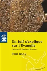 Book cover of Un Juif s'explique sur l'Evangile by Paul Bony