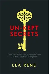 Book cover of Un-Kept Secrets by Lea Rene