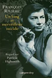 Book cover of Un long et merveilleux suicide by François Rivière