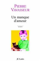 Book cover of Un manque d'amour by Unknown