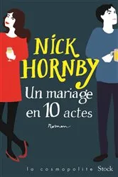 Book cover of Un mariage en dix actes by Nick Hornby