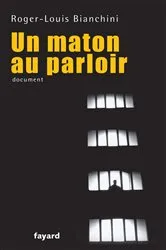 Book cover of Un maton au parloir by Roger-Louis Bianchini