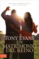 Book cover of Un matrimonio del reino by Tony Evans