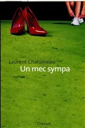 Book cover of Un mec sympa by Laurent Chalumeau