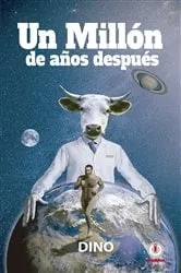 Book cover of Un millón de años después by Dino