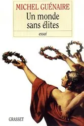 Book cover of Un monde sans élites by Michel Guénaire