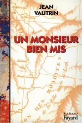 Book cover of Un monsieur bien mis by Jean Vautrin