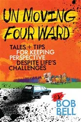 Book cover of Un Moving Four Ward by Bob Bell