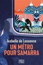 Book cover of Un métro pour Samarra by Isabelle de Lassence