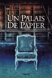 Book cover of Un palais de papier by Françoise Hamel