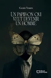 Book cover of Un papillon qui veut devenir un homme by Glody Yekies