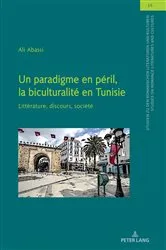 Book cover of Un paradigme en péril, la biculturalité en Tunisie by Samia Kassab-Charfi
