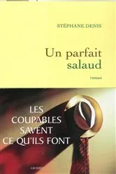 Book cover of Un parfait salaud by Stéphane Denis