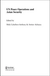 Book cover of UN Peace Operations and Asian Security by Mely Cabellero-Anthony
