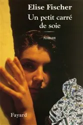 Book cover of Un petit carré de soie by Unknown