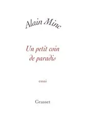 Book cover of Un petit coin de paradis by Alain Minc