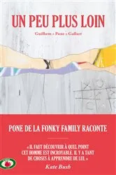 Book cover of Un peu plus loin by Guilhem « Pone » Gallart