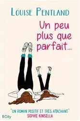 Book cover of Un peu plus que parfait... by Louise Pentland