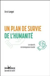 Book cover of Un plan de survie de l'humanité by René Longet