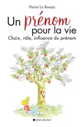 Book cover of Un prénom pour la vie (Edition 2020) by Pierre Le Rouzic