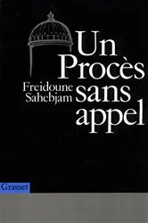 Book cover of Un procès sans appel by Freidoune Sahebjam