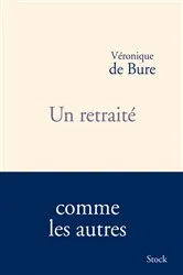 Book cover of Un retraité by Véronique de Bure