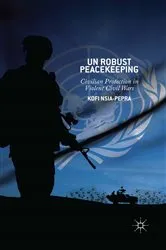 Book cover of UN Robust Peacekeeping by K. Nsia-Pepra