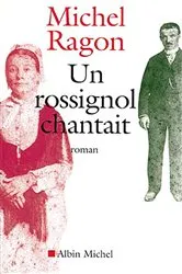 Book cover of Un rossignol chantait by Michel Ragon