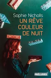 Book cover of Un rêve couleur de nuit by Sophie Nicholls