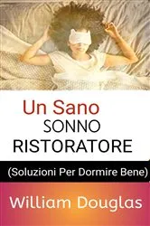 Book cover of Un sano sonno ristoratore by Dr. William Douglas