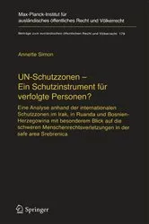 Book cover of UN-Schutzzonen - Ein Schutzinstrument für verfolgte Personen? by Annette Simon