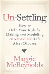 Book cover of Un-Settling by Maggie McReynolds
