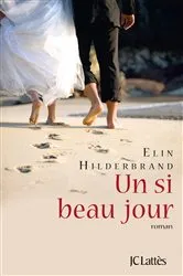 Book cover of Un si beau jour by Elin Hilderbrand