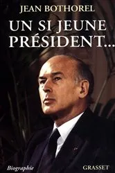 Book cover of Un si jeune président... by Jean Bothorel