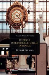 Book cover of Un siècle d'histoire culturelle en France by Françoise Taliano-des Garets