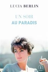 Book cover of Un soir au paradis by Lucia Berlin