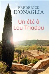 Book cover of Un été à Lou Triadou by Frédérick d' Onaglia