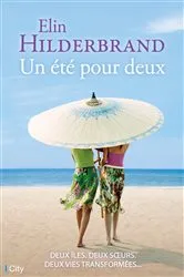 Book cover of Un été pour deux by Elin Hilderbrand
