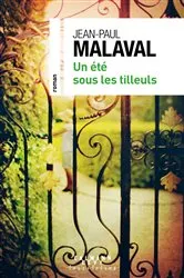 Book cover of Un été sous les tilleuls by Jean-Paul Malaval
