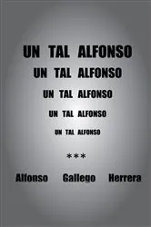 Book cover of Un Tal Alfonso by Alfonso Gallego Herrera
